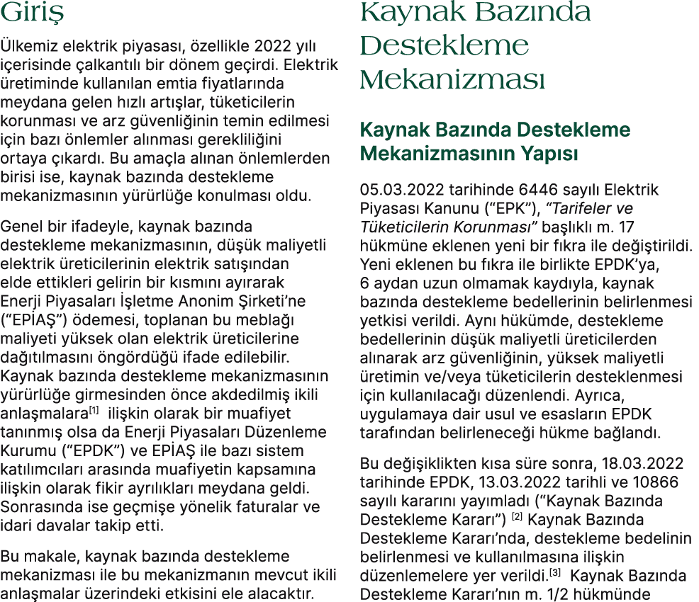 Giri  lkemiz elektrik piyasas ,  zellikle 2022 y l  i erisinde  alkant l  bir d nem ge irdi. Elektrik  retiminde kul...