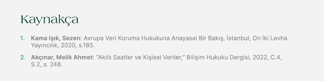 Kaynak a 1. Kama I k, Sezen: Avrupa Veri Koruma Hukukuna Anayasal Bir Bak  ,  stanbul, On  ki Levha Yay nc l k, 2020...