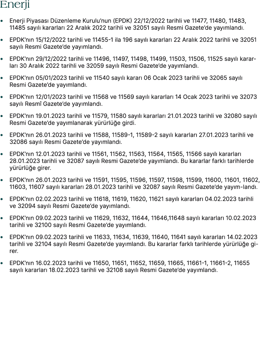 Enerji • Enerji Piyasas D zenleme Kurulu’nun (EPDK) 22/12/2022 tarihli ve 11477, 11480, 11483, 11485 say l  kararlar...