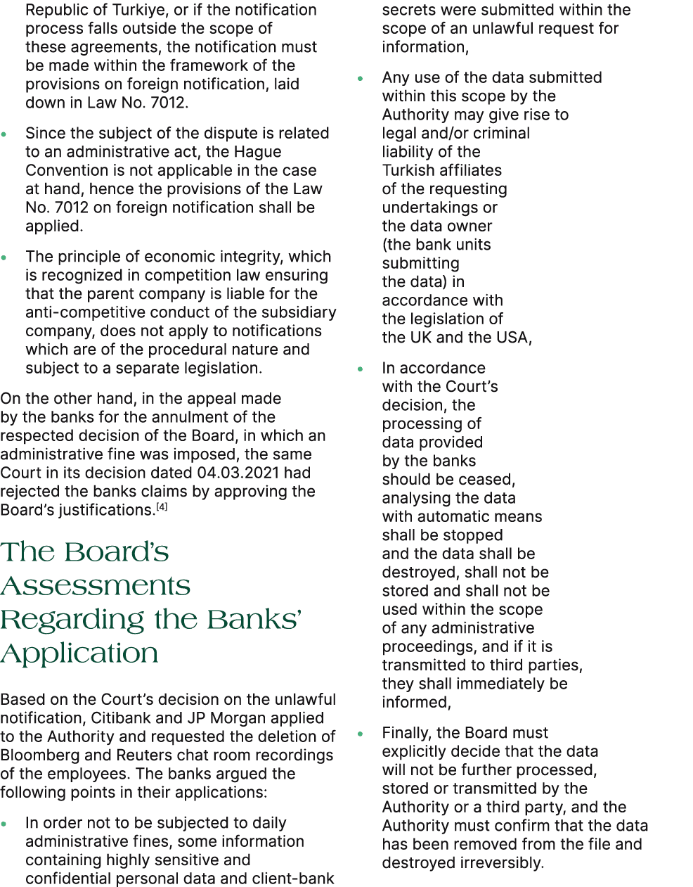 Republic of Turkiye, or if the notification process falls outside the scope of these agreements, the notification mus...