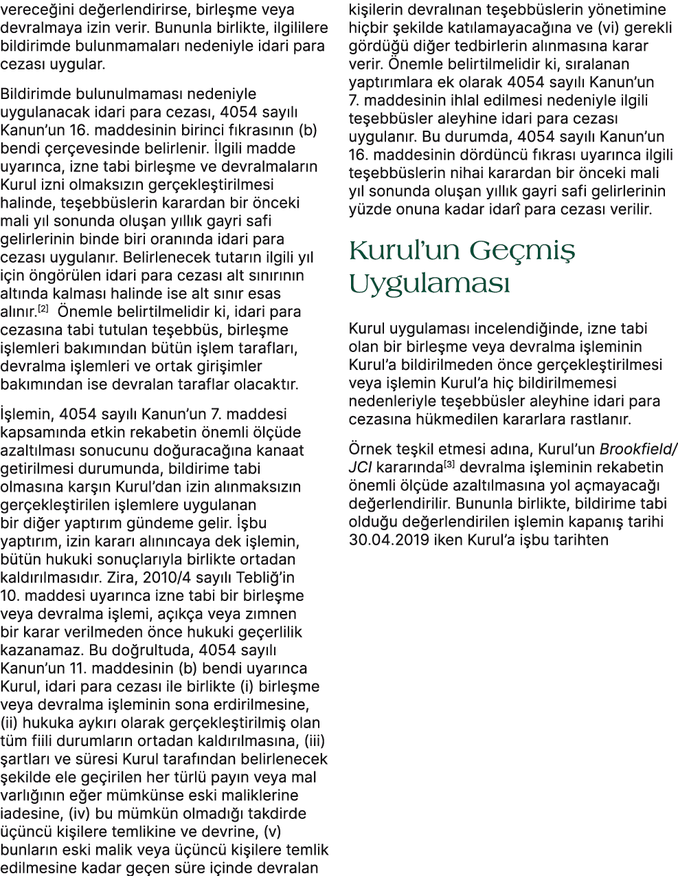 verece ini de erlendirirse, birle me veya devralmaya izin verir. Bununla birlikte, ilgililere bildirimde bulunmamalar...
