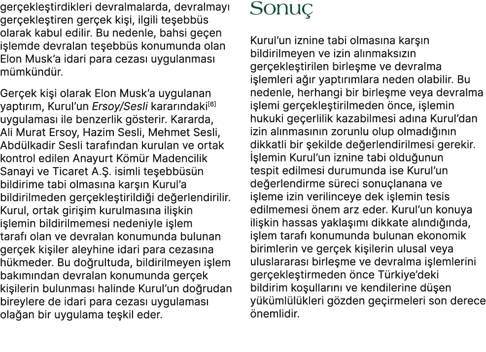 ger ekle tirdikleri devralmalarda, devralmay ger ekle tiren ger ek ki i, ilgili te ebb s olarak kabul edilir. Bu ned...