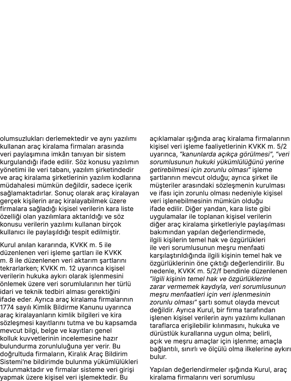 olumsuzluklar derlemektedir ve ayn  yaz l m  kullanan ara  kiralama firmalar  aras nda veri payla  m na imk n tan ya...