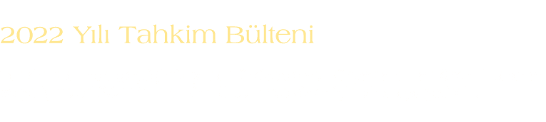 2022 Y l Tahkim B lteni Tahkim alan nda ge ti imiz y lda T rkiye'de ve D nya'da al nan  nemli kararlar  ve geli mele...