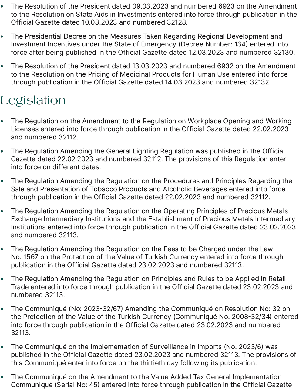 • The Resolution of the President dated 09.03.2023 and numbered 6923 on the Amendment to the Resolution on State Aids...