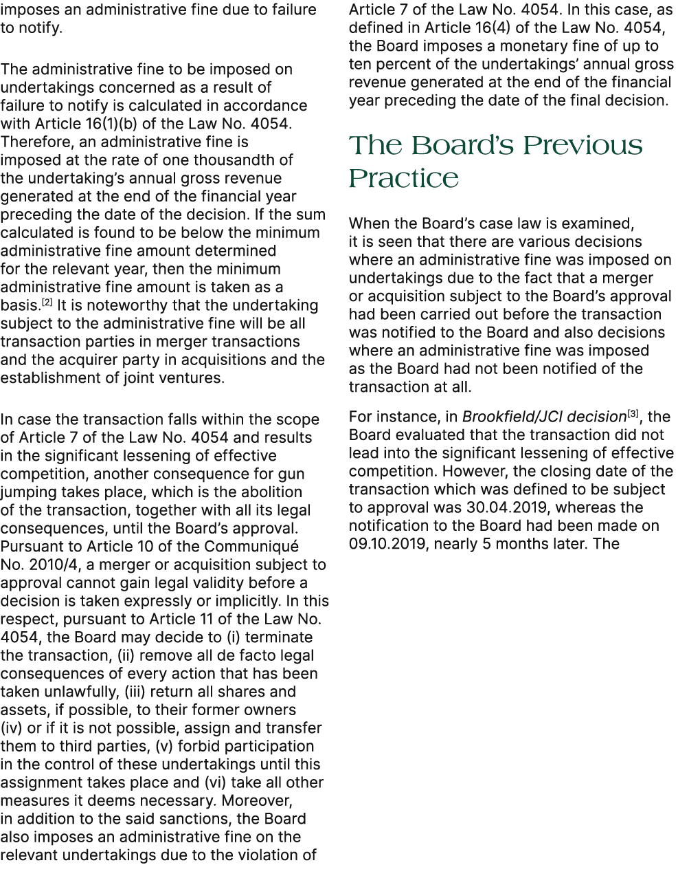 imposes an administrative fine due to failure to notify. The administrative fine to be imposed on undertakings concer...