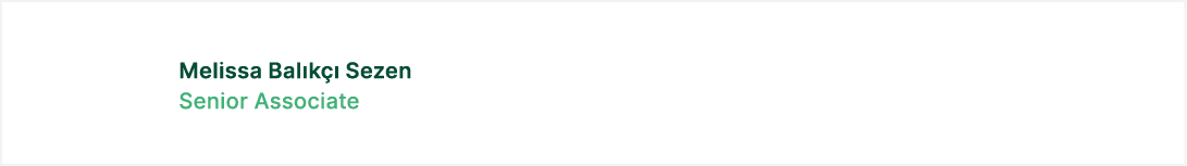 Melissa Bal k  Sezen Senior Associate