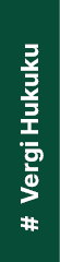# Vergi Hukuku