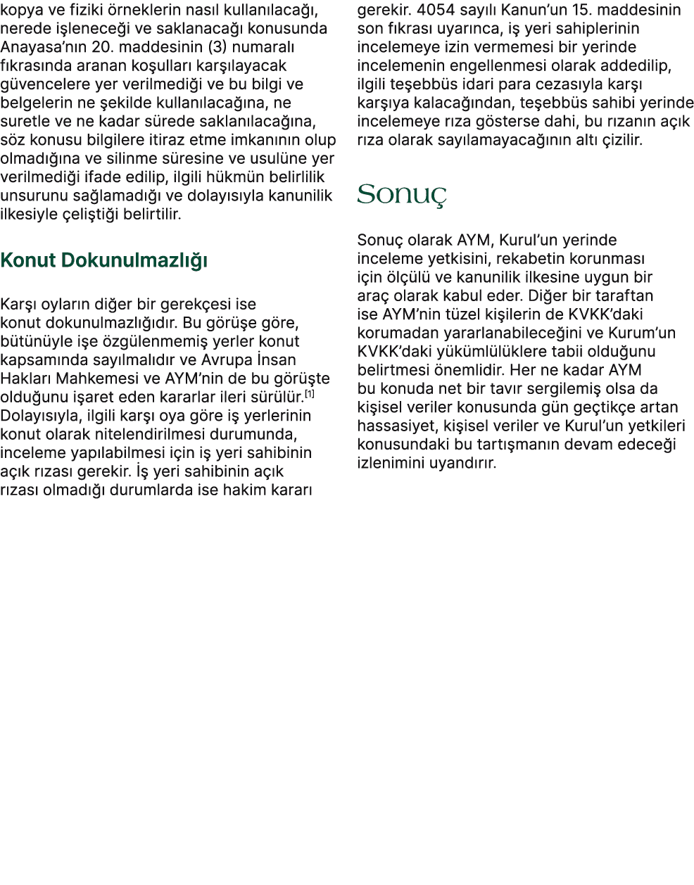 kopya ve fiziki rneklerin nas l kullan laca  , nerede i lenece i ve saklanaca   konusunda Anayasa’n n 20. maddesinin...