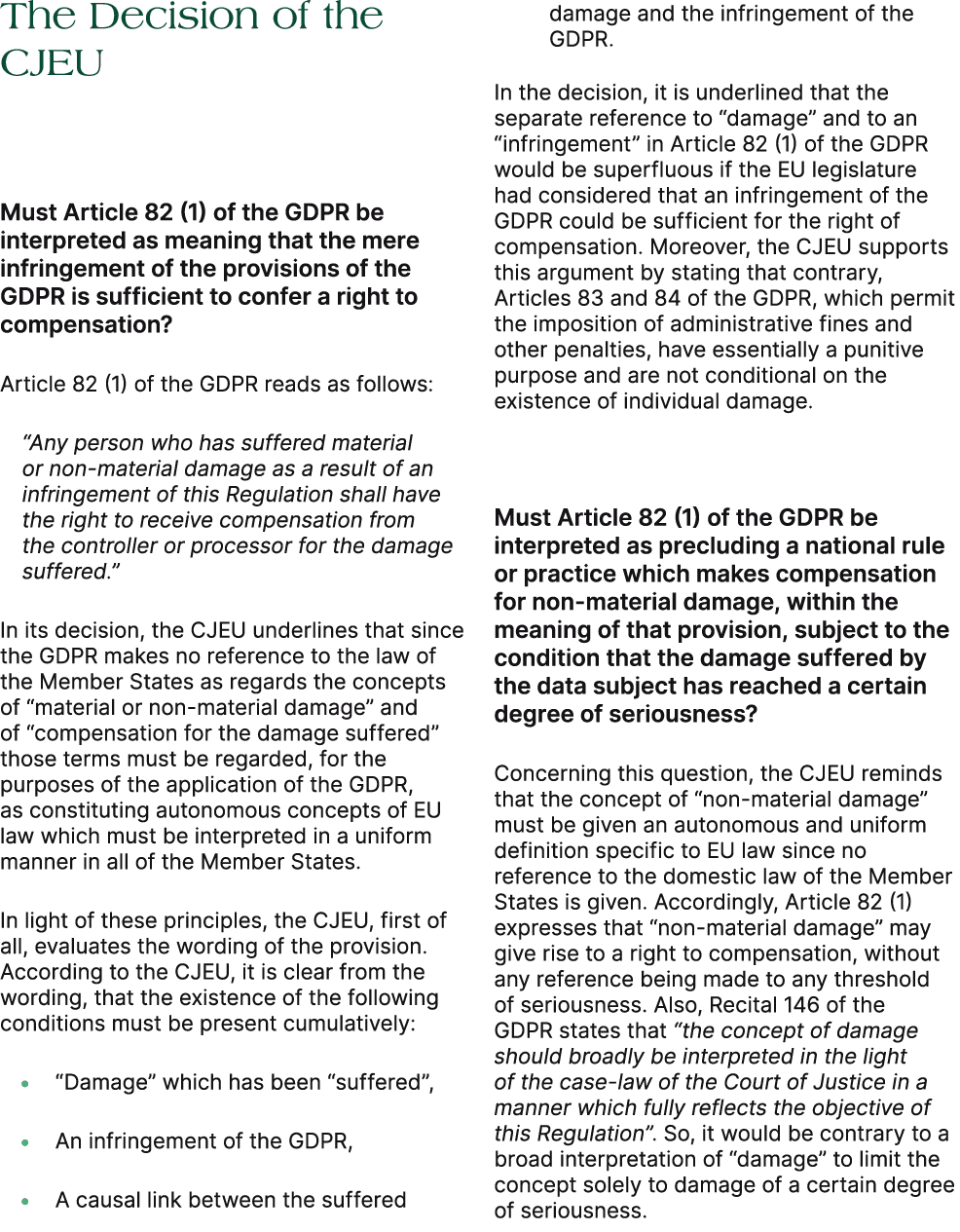 The Decision of the CJEU Must Article 82 (1) of the GDPR be interpreted as meaning that the mere infringement of the ...