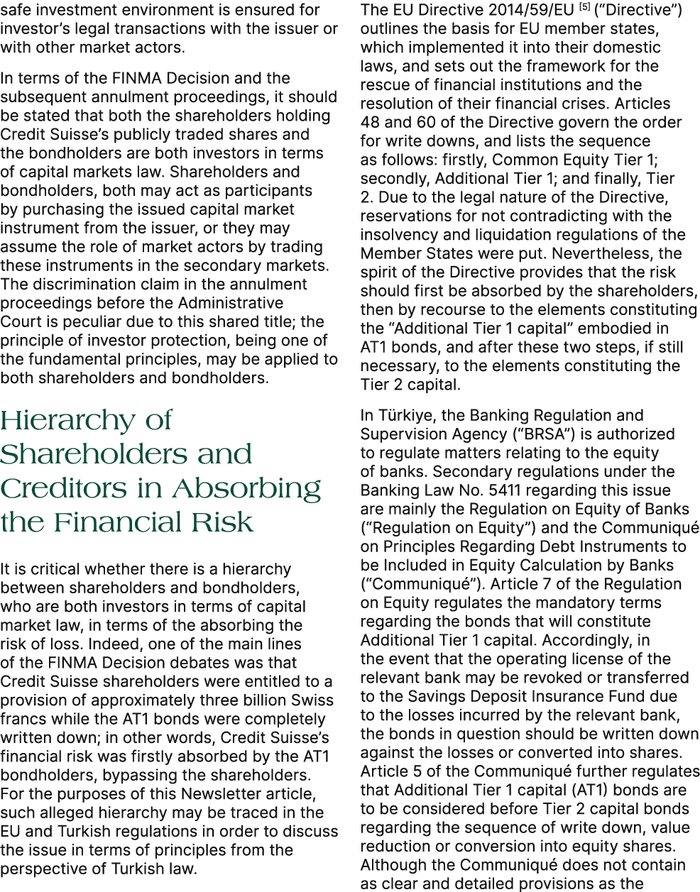 safe investment environment is ensured for investor’s legal transactions with the issuer or with other market actors....