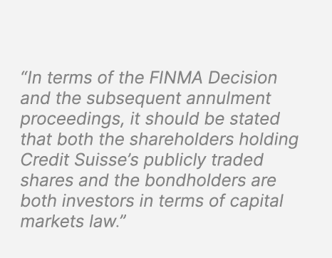 “In terms of the FINMA Decision and the subsequent annulment proceedings, it should be stated that both the sharehold...