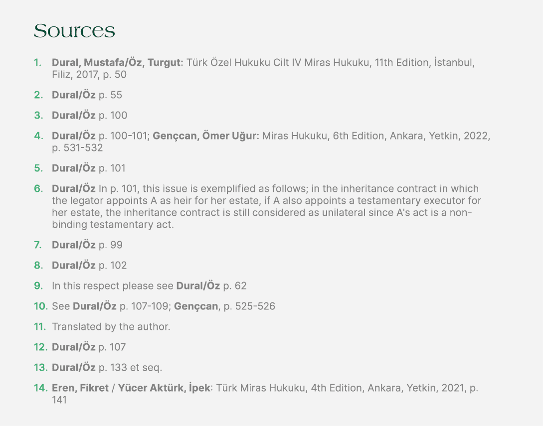 Sources 1. Dural, Mustafa/ z, Turgut: T rk zel Hukuku Cilt IV Miras Hukuku, 11th Edition,  stanbul, Filiz, 2017, p. ...