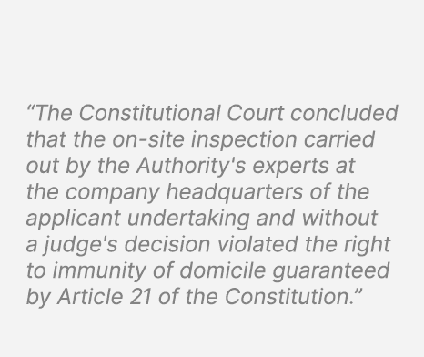 “The Constitutional Court concluded that the on site inspection carried out by the Authority's experts at the company...
