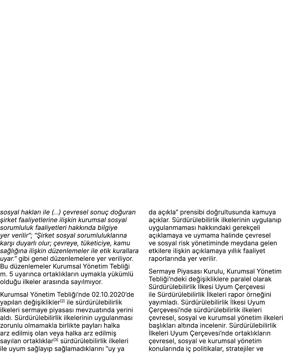 sosyal haklar ile (...)  evresel sonu  do uran  irket faaliyetlerine ili kin kurumsal sosyal sorumluluk faaliyetleri...