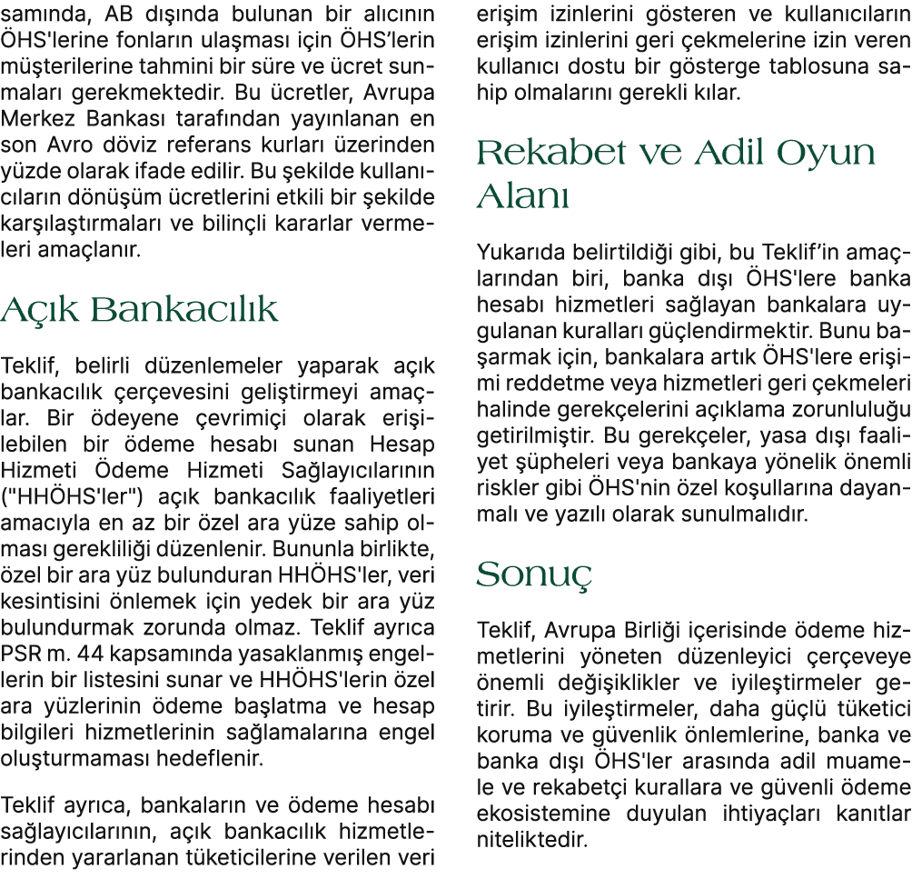 sam nda, AB d  nda bulunan bir al c n n  HS'lerine fonlar n ula mas  i in  HS’lerin m  terilerine tahmini bir s re v...