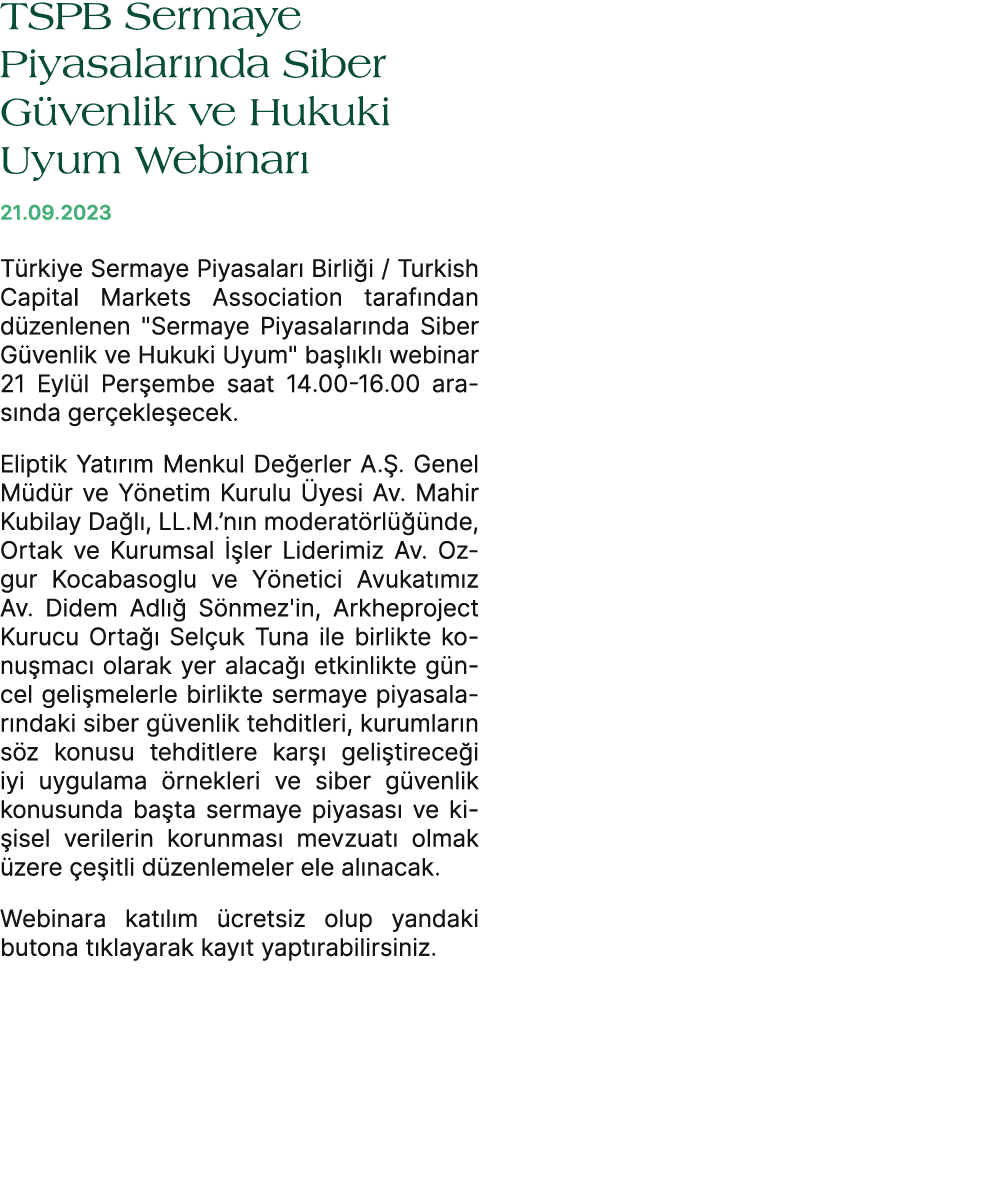 TSPB Sermaye Piyasalar nda Siber G venlik ve Hukuki Uyum Webinar 21.09.2023 T rkiye Sermaye Piyasalar  Birli i / Tur...
