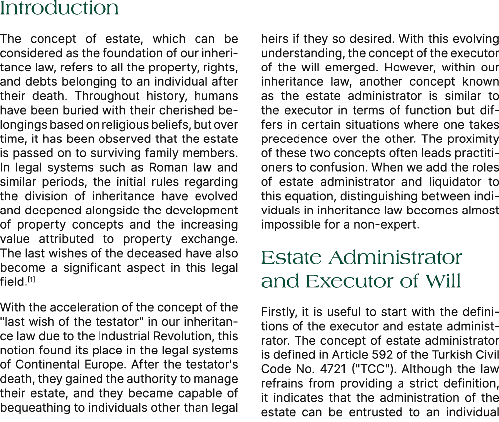 Introduction The concept of estate, which can be considered as the foundation of our inheritance law, refers to all t...