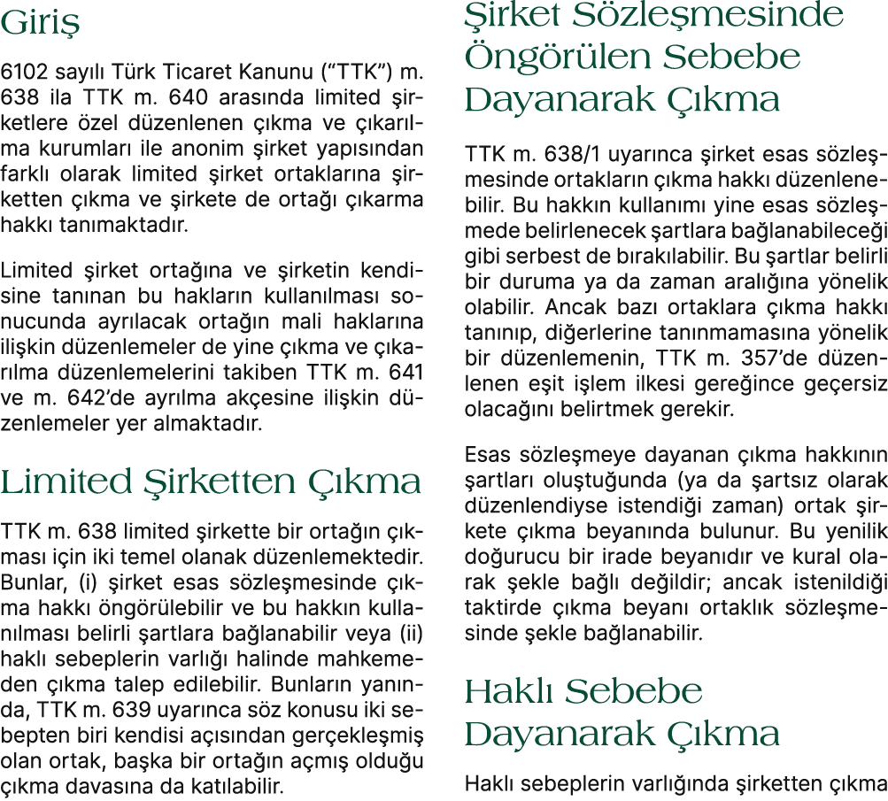 Giri 6102 say l  T rk Ticaret Kanunu (“TTK”) m. 638 ila TTK m. 640 aras nda limited  irketlere  zel d zenlenen   kma...