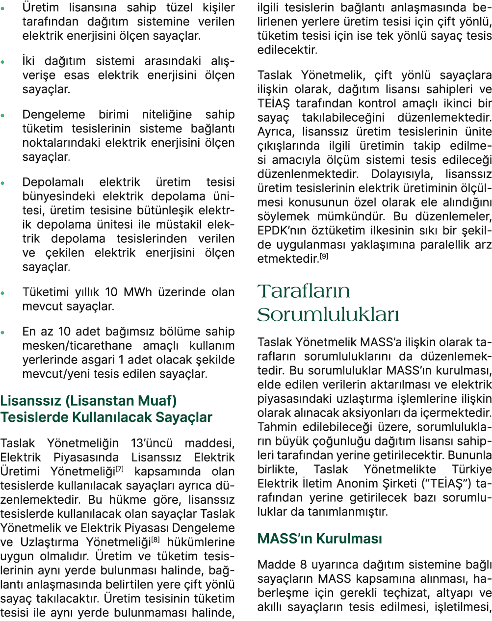 • retim lisans na sahip t zel ki iler taraf ndan da  t m sistemine verilen elektrik enerjisini  l en saya lar. •  ki...