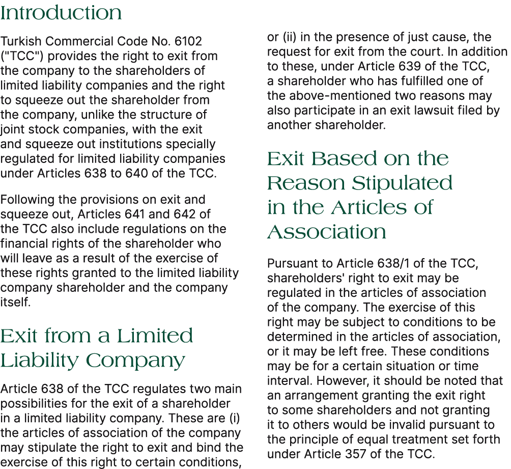 Introduction Turkish Commercial Code No. 6102 (\“TCC\") provides the right to exit from the company to the shareholde...