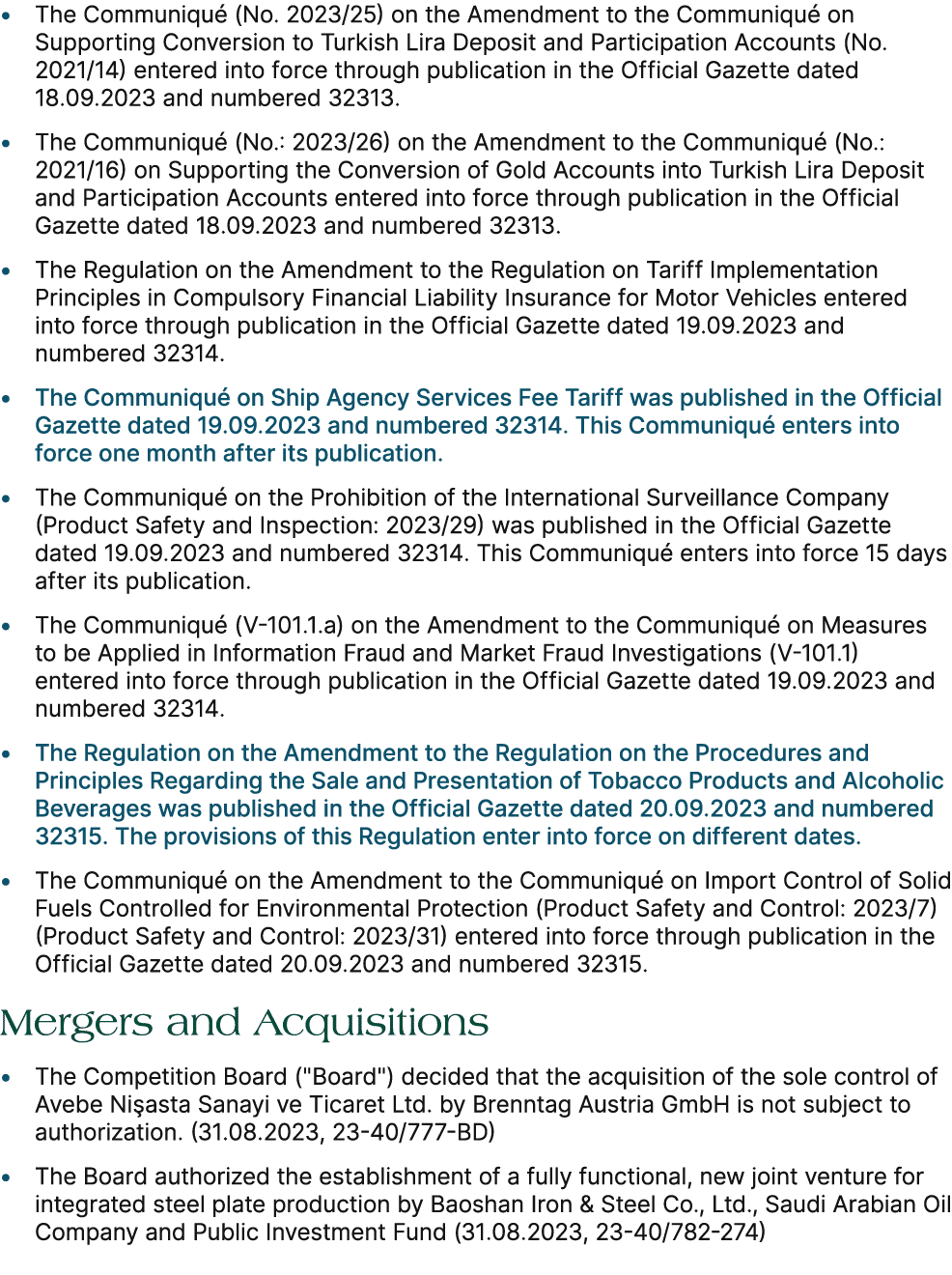 • The Communiqu (No. 2023/25) on the Amendment to the Communiqu  on Supporting Conversion to Turkish Lira Deposit an...