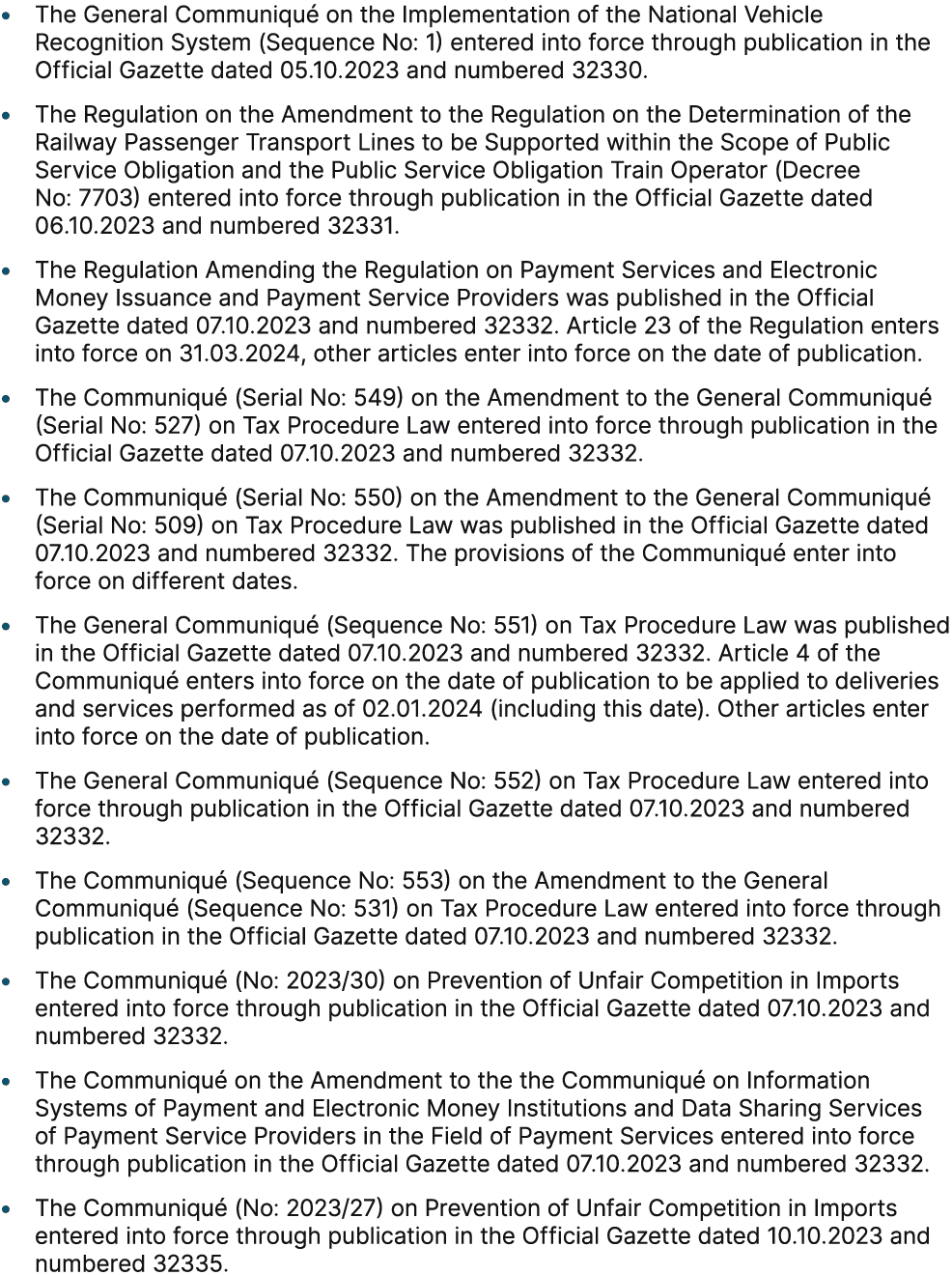 • The General Communiqu on the Implementation of the National Vehicle Recognition System (Sequence No: 1) entered in...