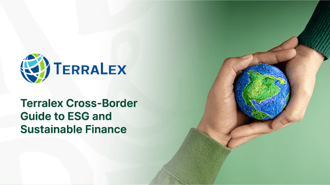 Terralex Cross-Border Guide to ESG and Sustainable Finance