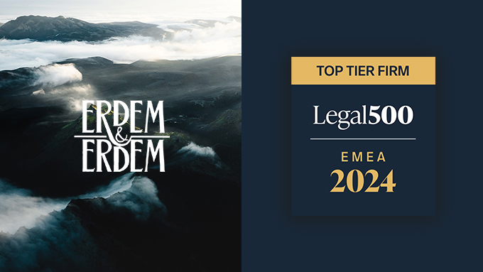 Erdem & Erdem Ranked in the Top Tier by Legal 500 in 2024