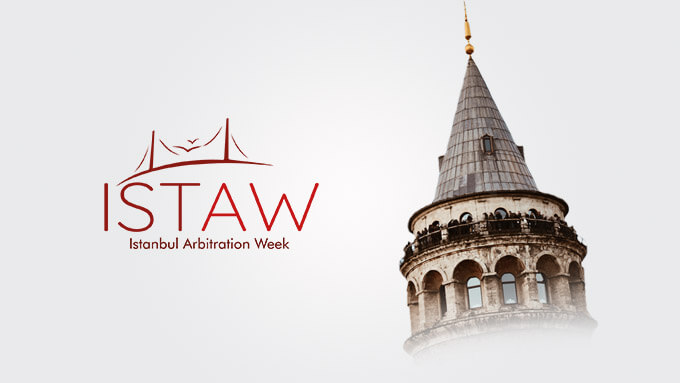 Istanbul Arbitration Week - ISTAW 2022