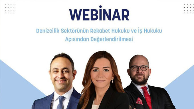 Webinar: "Evaluation of the Maritime/Port Sector in terms of Competition Law and Labor Law"